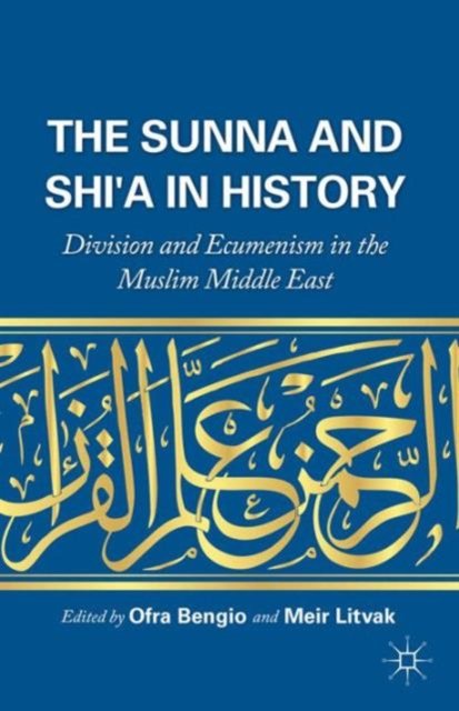 The Sunna and Shi'a in History