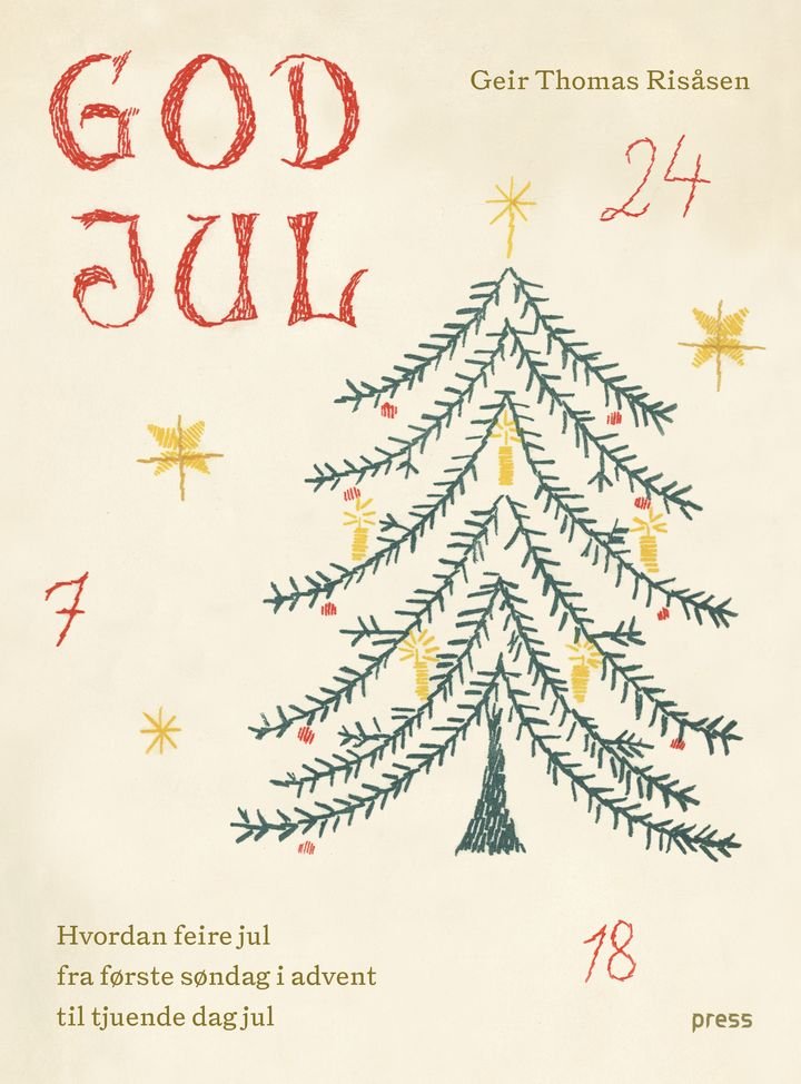 God jul - hvordan feire jul fra første søndag i advent til tjuende dag jul
