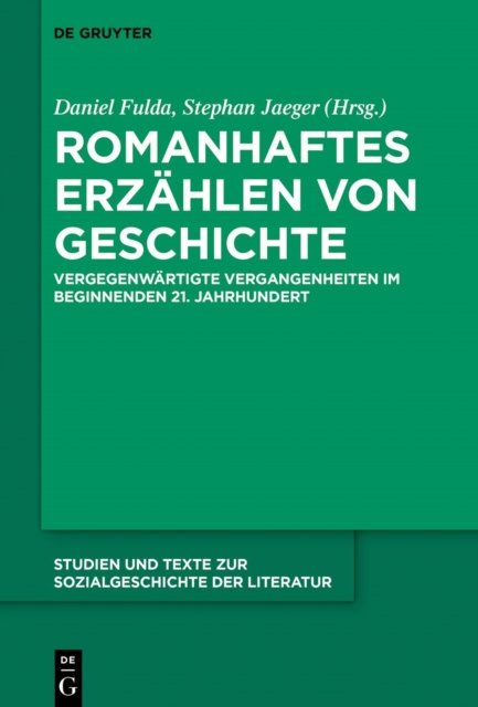 Romanhaftes Erzahlen von Geschichte