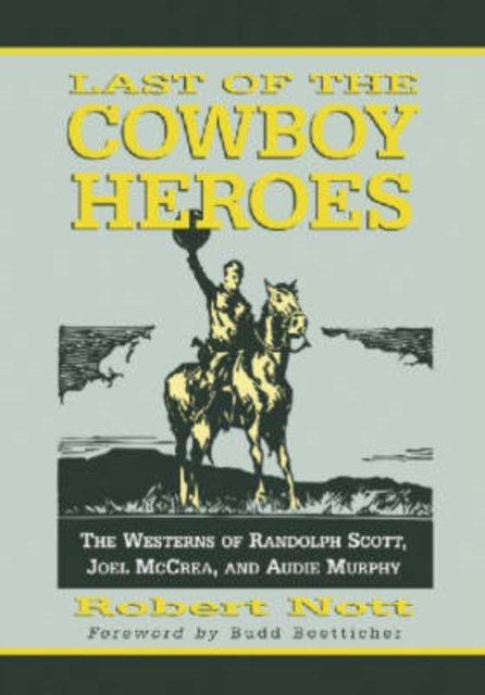 Last of the Cowboy Heroes