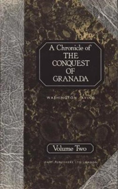 A Chronicle of the Conquest of Granada