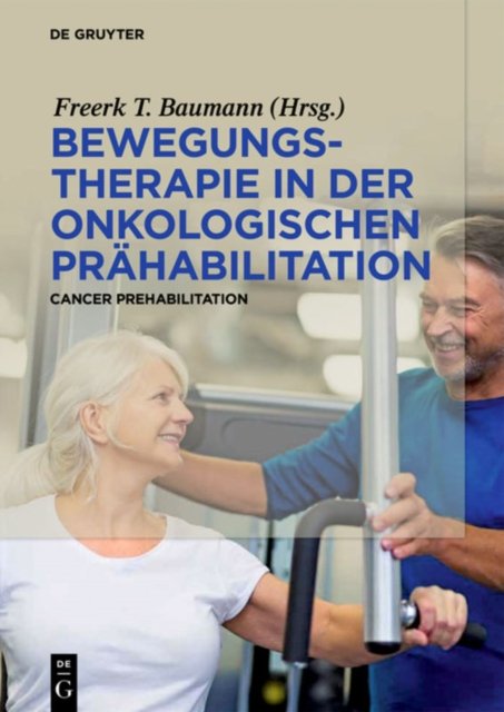 Bewegungstherapie in der onkologischen Prahabilitation