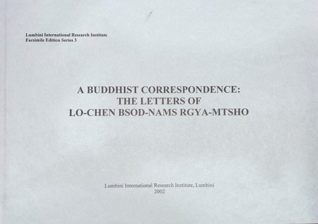 Buddhist Correspondence Lo-Chen Bsod-Nams Rgya-Mtsho