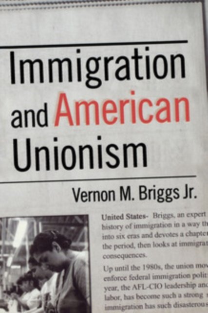 Immigration and American Unionism