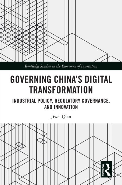 Governing China''s Digital Transformation
