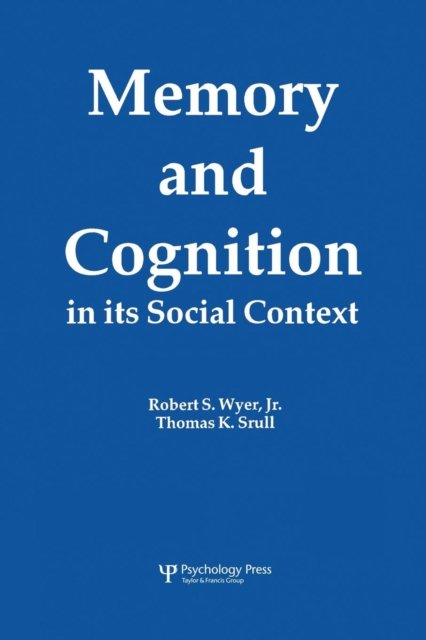 Memory and Cognition in Its Social Context