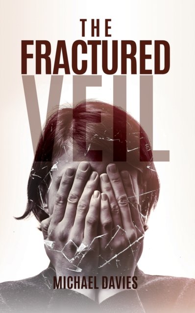 The Fractured Veil