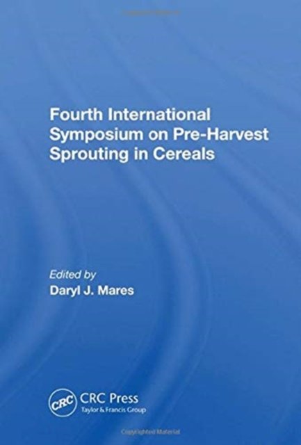Fourth International Symposium On Pre-harvest Sprouting In Cereals