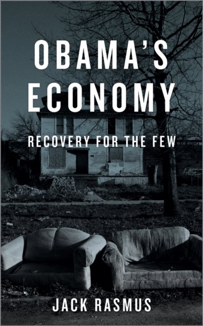 Obama's Economy – Recovery for the Few