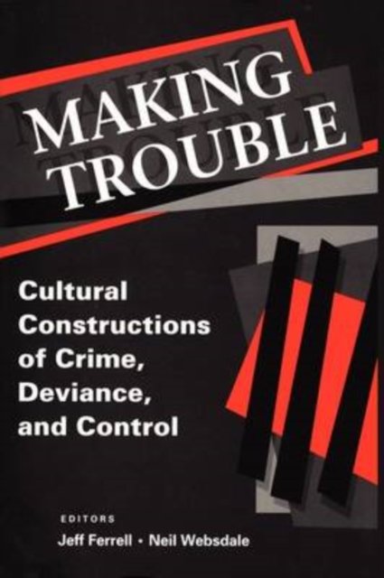 Making Trouble