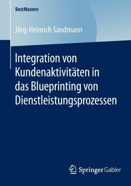 Integration von Kundenaktivitäten in das Blueprinting von Dienstleistungsprozessen
