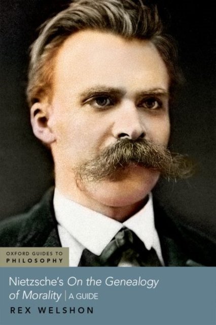Nietzsche''s On The Genealogy of Morality