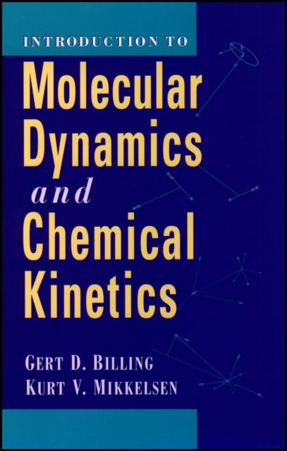 Introduction/Advanced Molecular Dynamics and Chemical Kinetics 2VST