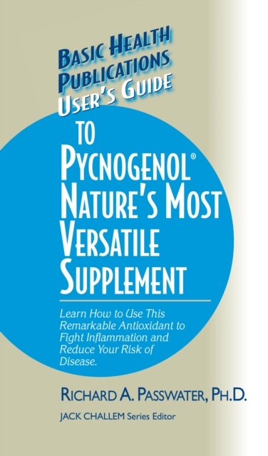 User''s Guide to Pycnogenol