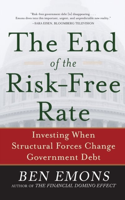 The End of the Risk-Free Rate: Investing When Structural Forces Change Government Debt