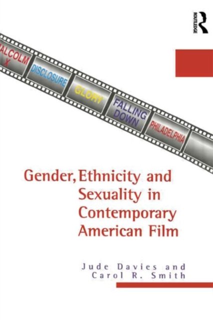 Gender, Ethnicity and Sexuality in Contemporary American Film