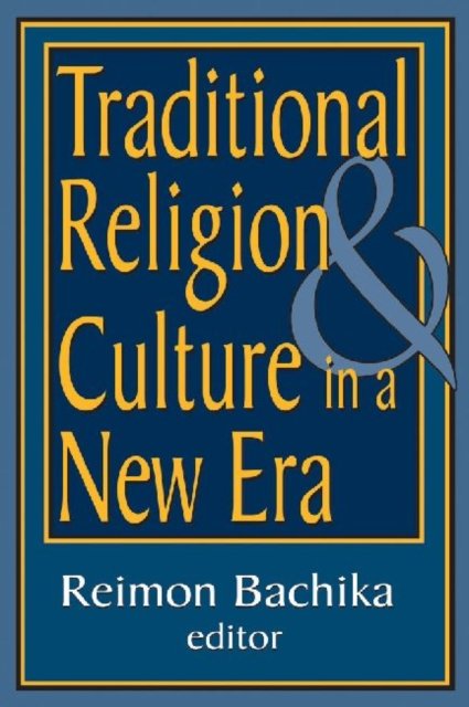 Traditional Religion and Culture in a New Era