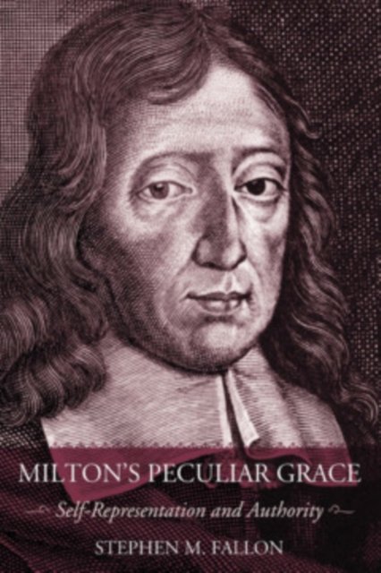Milton's Peculiar Grace