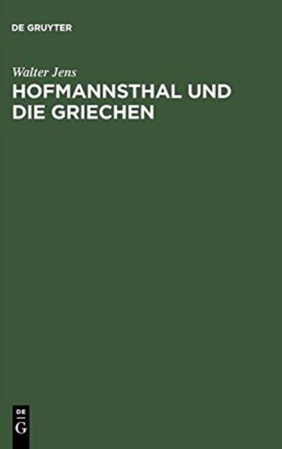 Hofmannsthal Und Die Griechen