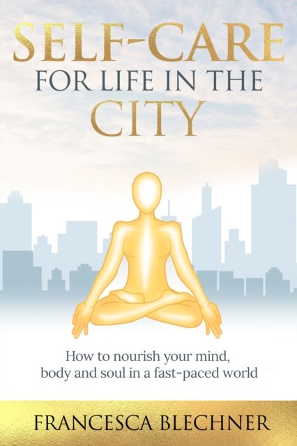 Self-Care for Life in the City