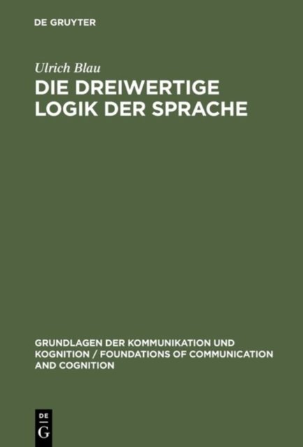 Die Dreiwertige Logik Der Sprache