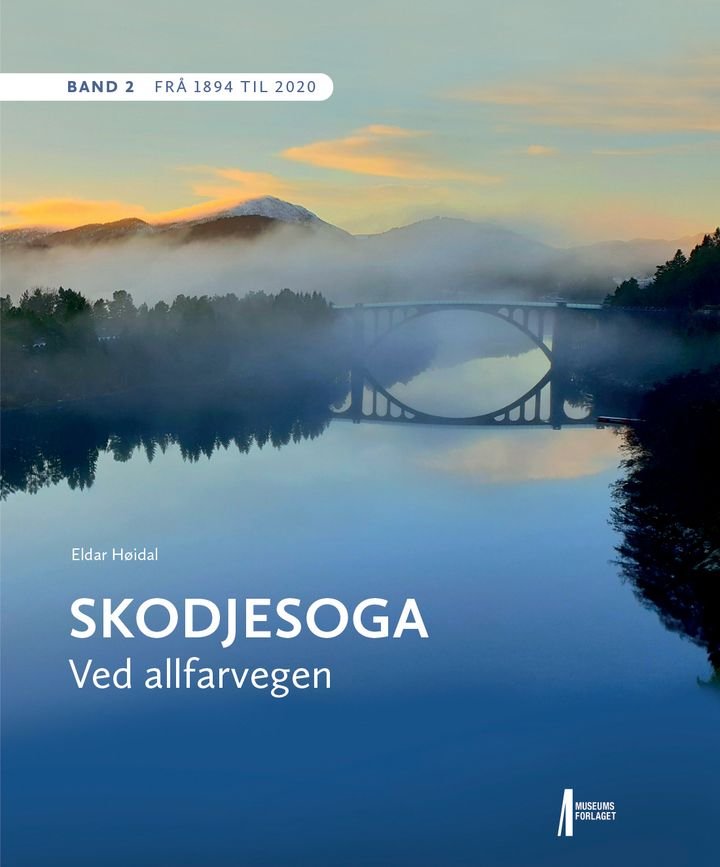 Skodjesoga - Band 2 : Frå 1894 til 2020 : ved allfarvegen