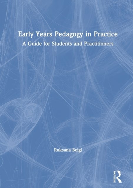 Early Years Pedagogy in Practice