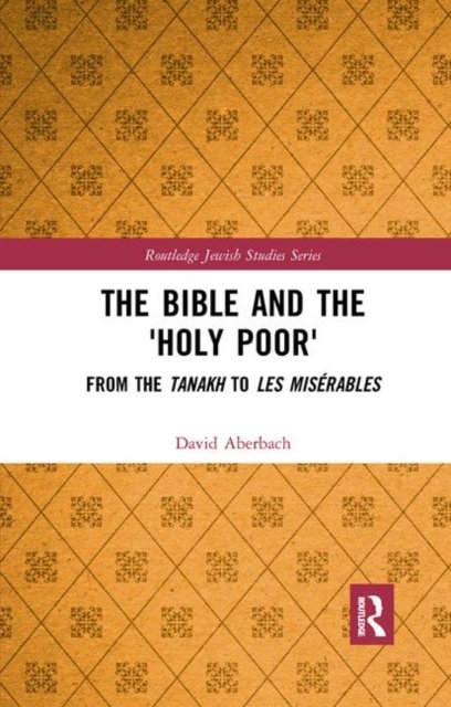 The Bible and the ''Holy Poor''