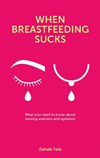 When Breastfeeding Sucks