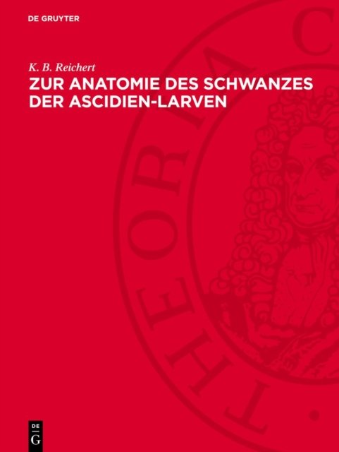 Zur Anatomie des Schwanzes der Ascidien-Larven