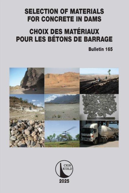 Selection of Materials for Concrete in Dams / Choix des Materiaux Pour les Betons de Barrage