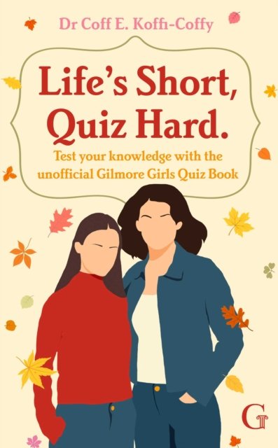 Life's Short, Quiz Hard