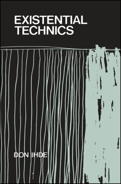 Existential Technics