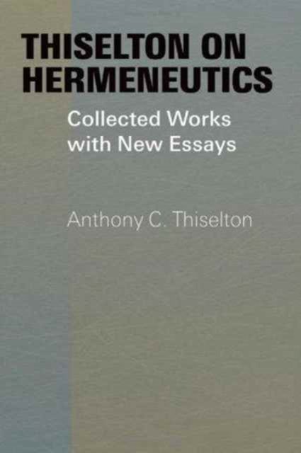 Thiselton on Hermeneutics