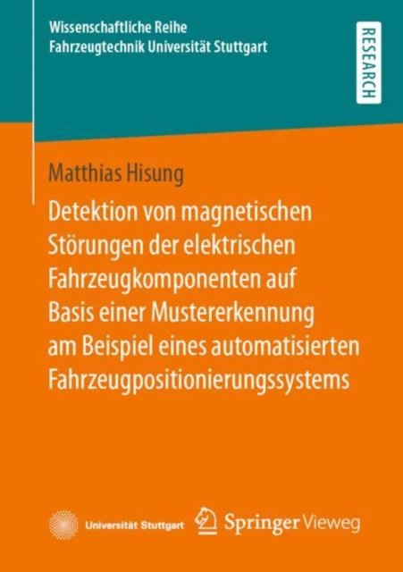 Detektion von magnetischen Storungen der elektrischen Fahrzeugkomponenten auf Basis einer Mustererkennung am Beispiel eines automatisierten Fahrzeugpositionierungssystems