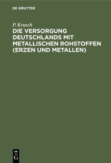 Versorgung Deutschlands mit metallischen Rohstoffen (Erzen und Metallen)
