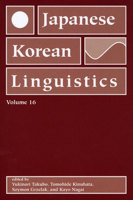 Japanese/Korean Linguistics, Volume 16