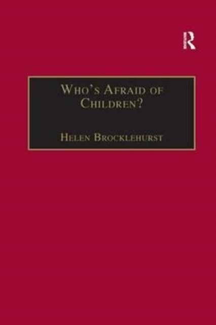 Who''s Afraid of Children?