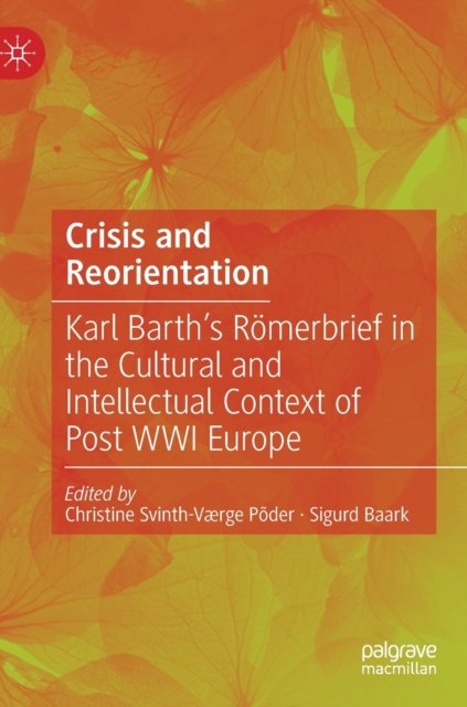 Crisis and Reorientation