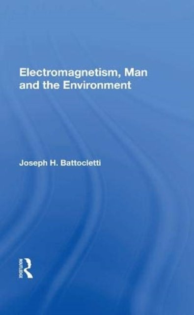 Electromagnetism Man And The Environment