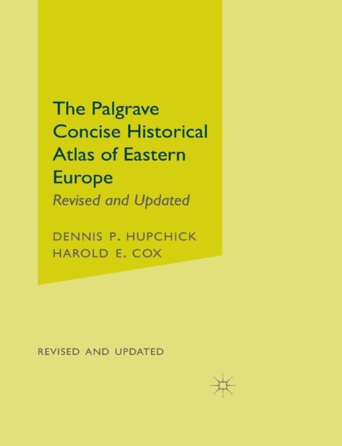 The Palgrave Concise Historical Atlas of Eastern Europe