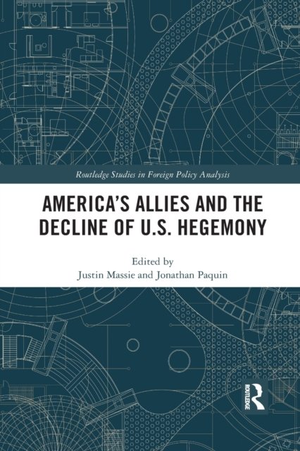 America's Allies and the Decline of US Hegemony