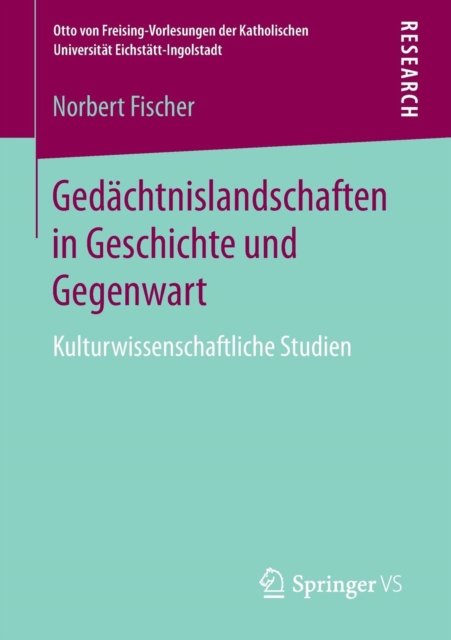Gedachtnislandschaften in Geschichte und Gegenwart