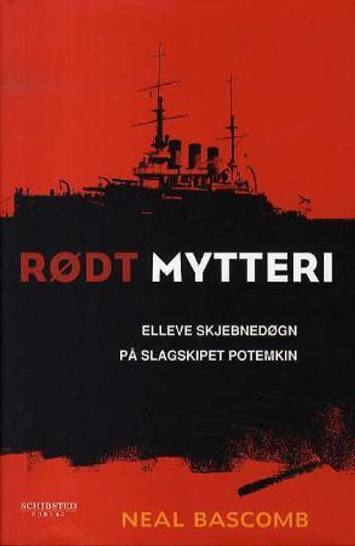 Rødt mytteri - elleve skjebnedøgn på slagskipet Potemkin
