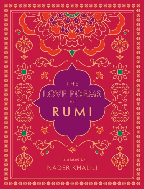 The Love Poems of Rumi av Rumi