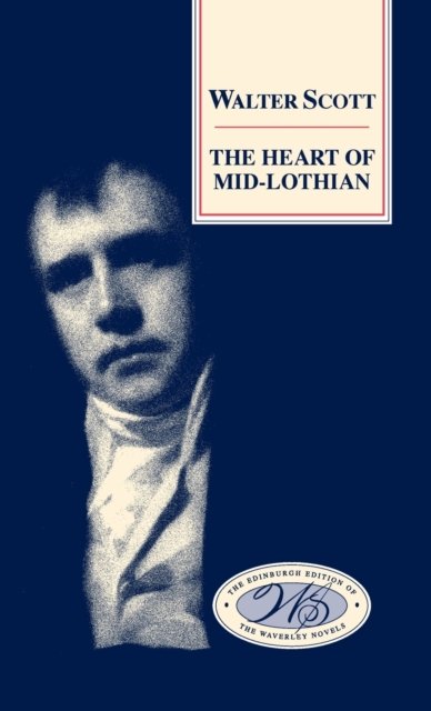 The Heart of Mid-Lothian