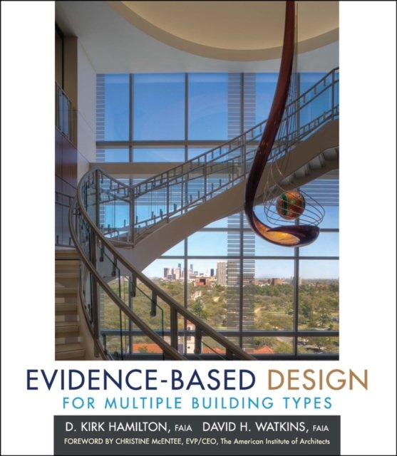 Evidence–Based Design for Multiple Building Types