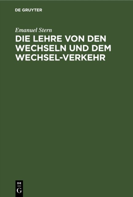 Die Lehre Von Den Wechseln Und Dem Wechsel-Verkehr