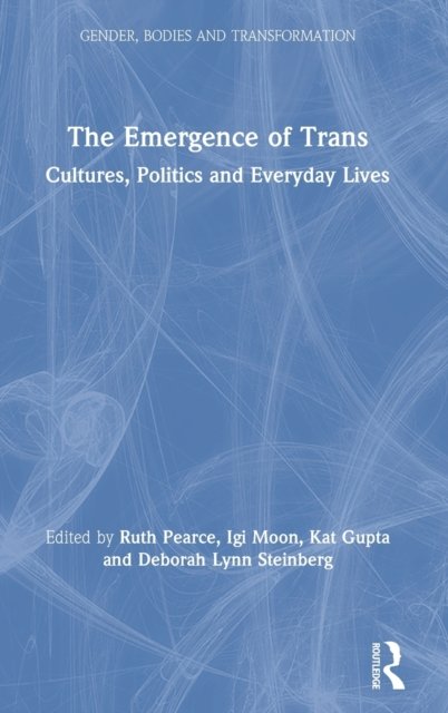 The Emergence of Trans