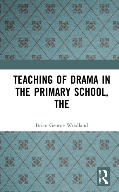 Teaching of Drama in the Primary School, The